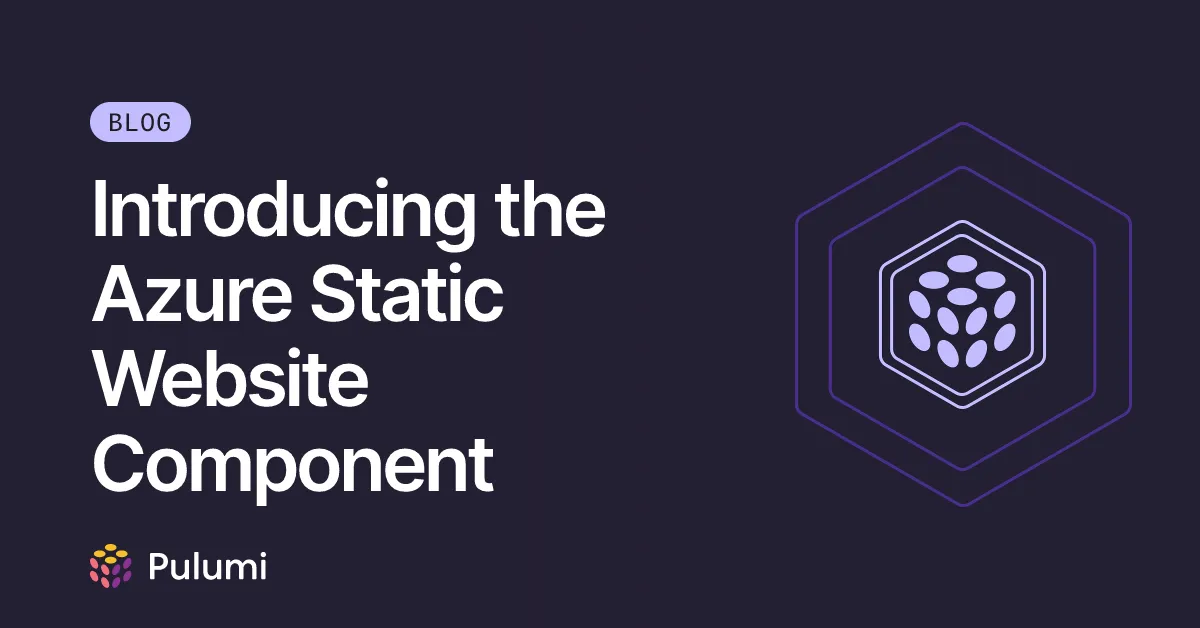 Introducing the Azure Static Website Component