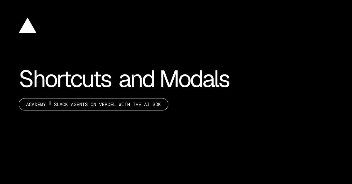 Shortcuts and Modals