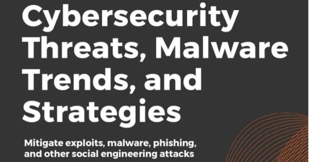 Q&A on the Book Cybersecurity Threats, Malware Trends and Strategies