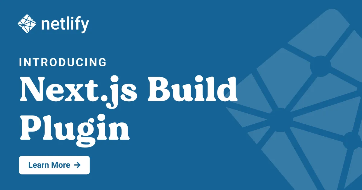 Announcing one-click install Next.js Build Plugin on Netlify