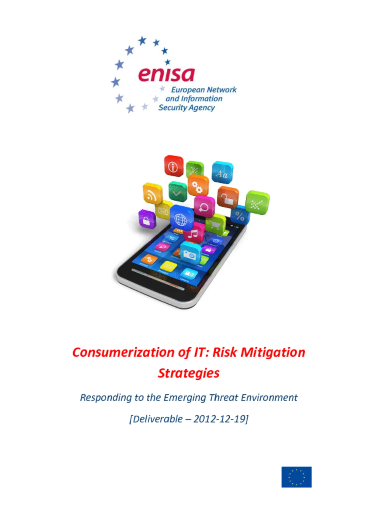 Consumerization of IT: Final report on Risk Mitigation Strategies and Good Practices