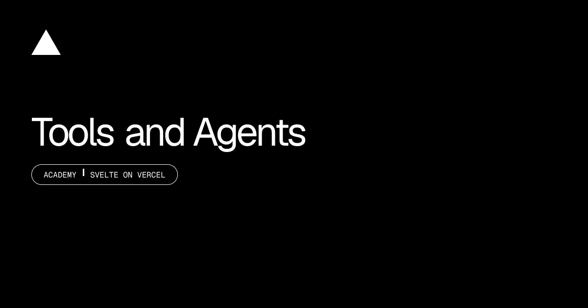 Tools and Agents