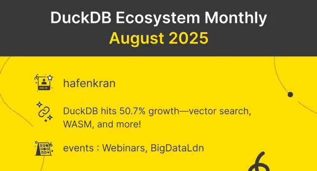 This Month in the DuckDB Ecosystem: August 2025