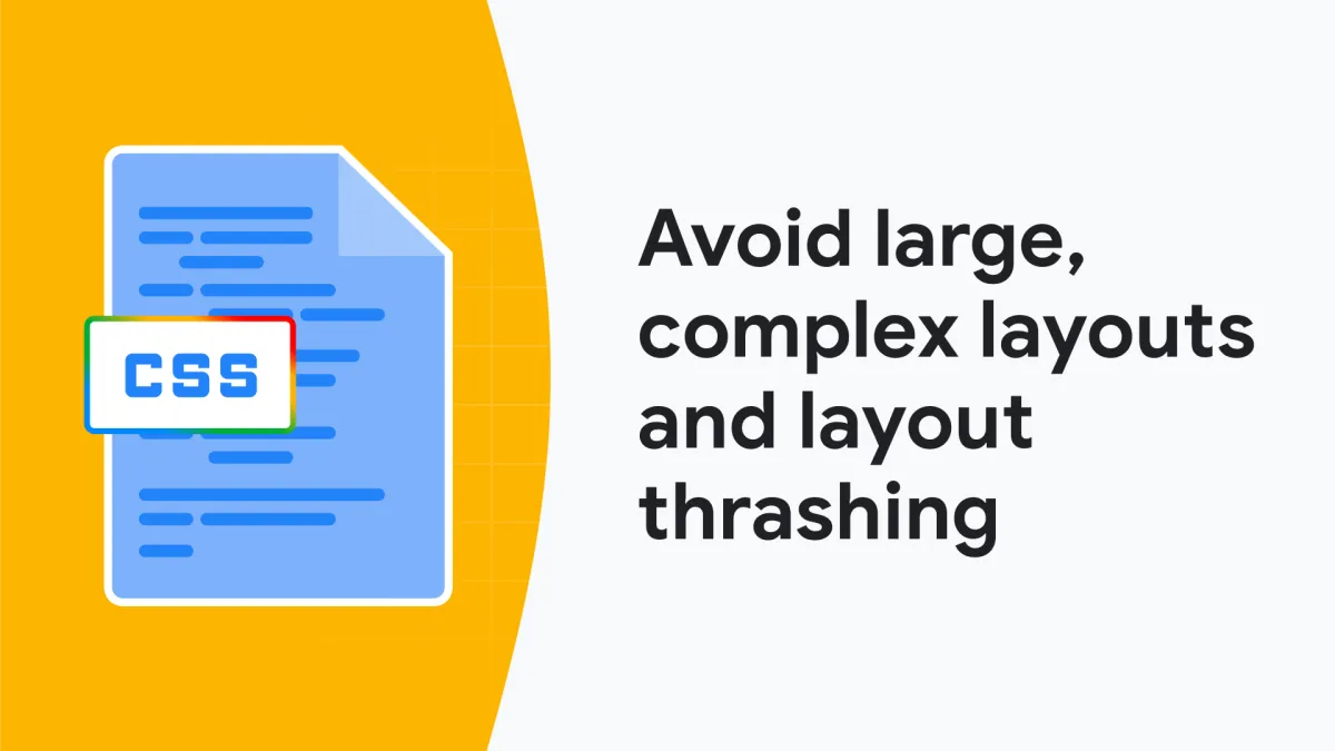 Avoid large, complex layouts and layout thrashing | web.dev