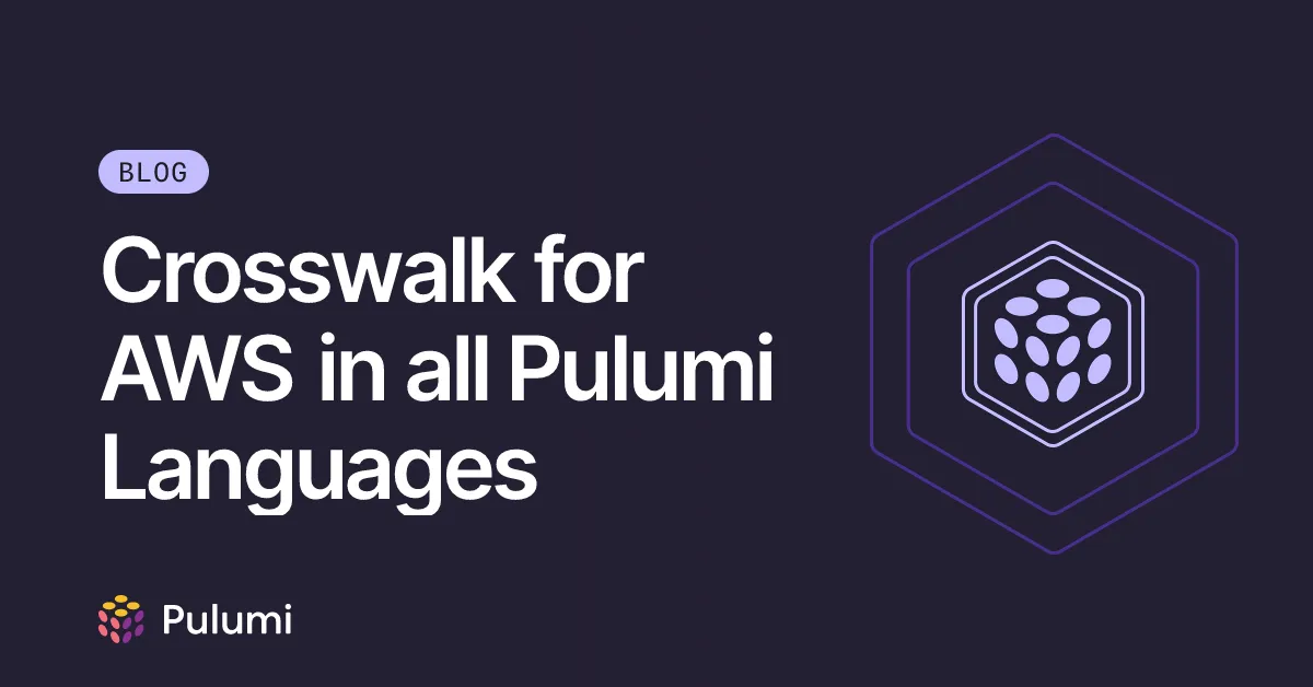 Crosswalk for AWS in all Pulumi Languages