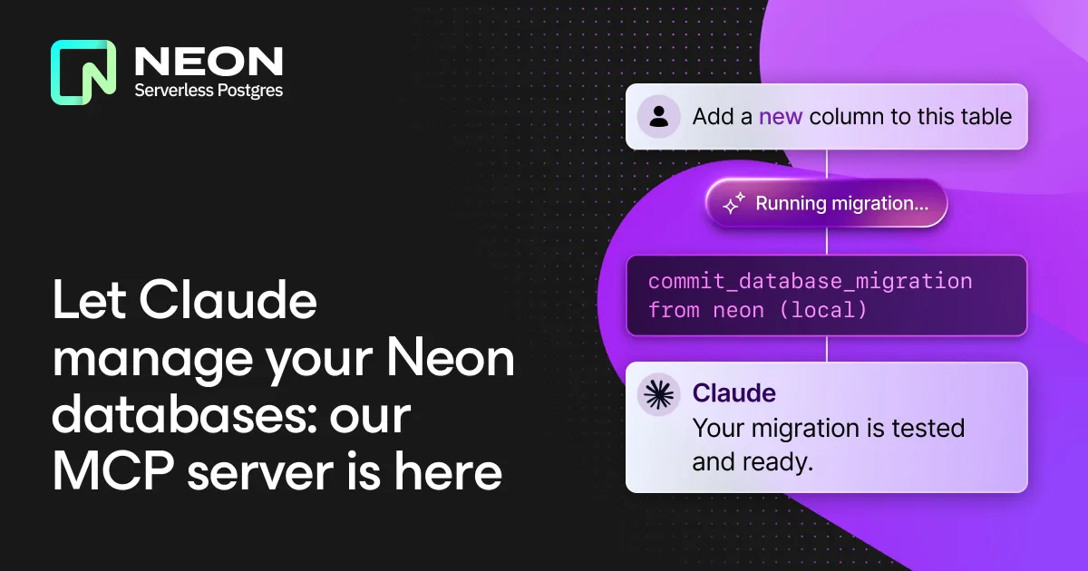 Neon’s MCP Server is Here
