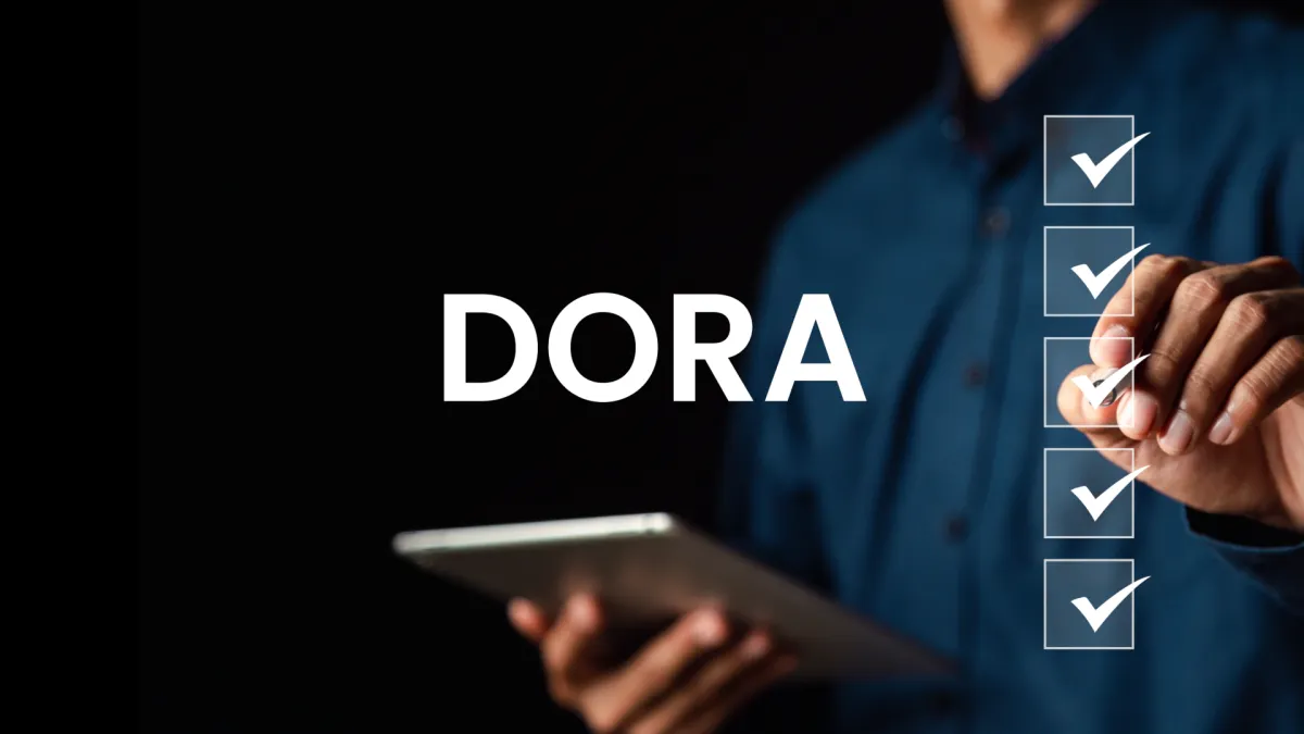 Preparing for DORA Regulations: From Fundamentals to Vendor Selection