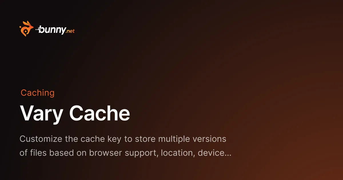 Vary Cache - bunny.net Documentation