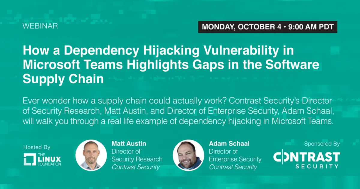 How a Dependency Hijacking Vulnerability in Microsoft Teams Highlights Gaps in the Software Supply