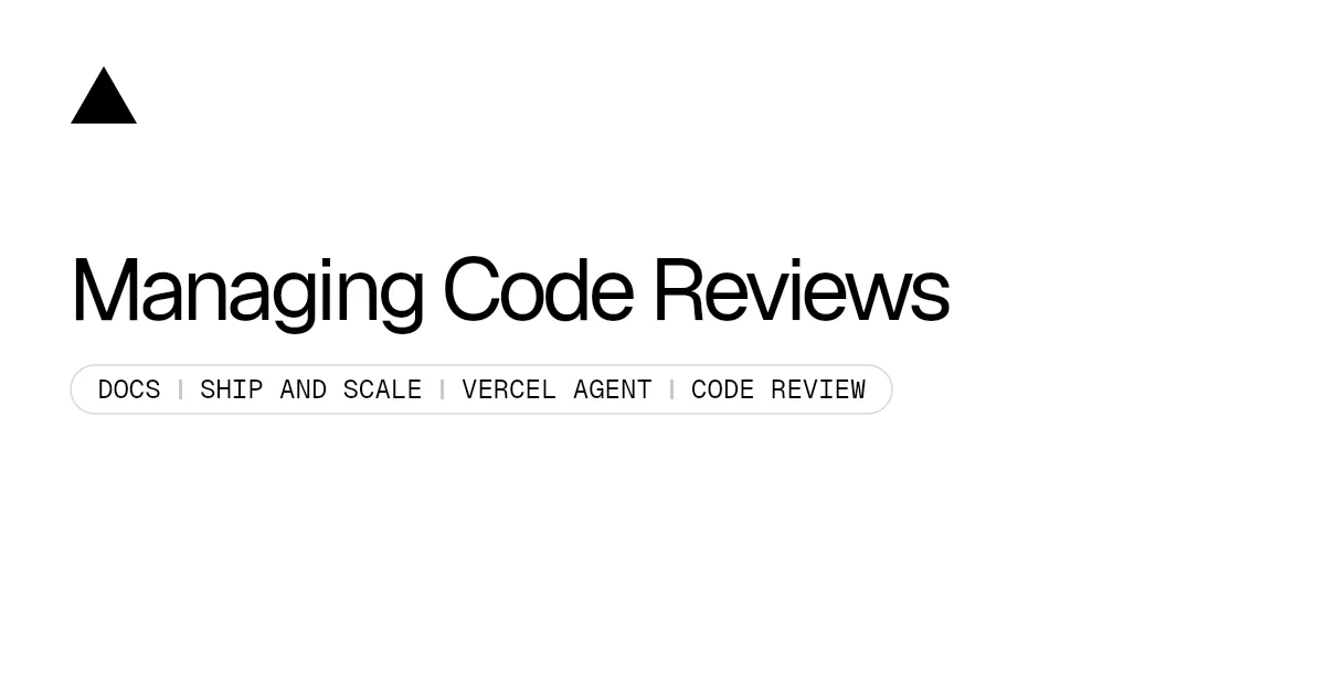 Managing Code Reviews