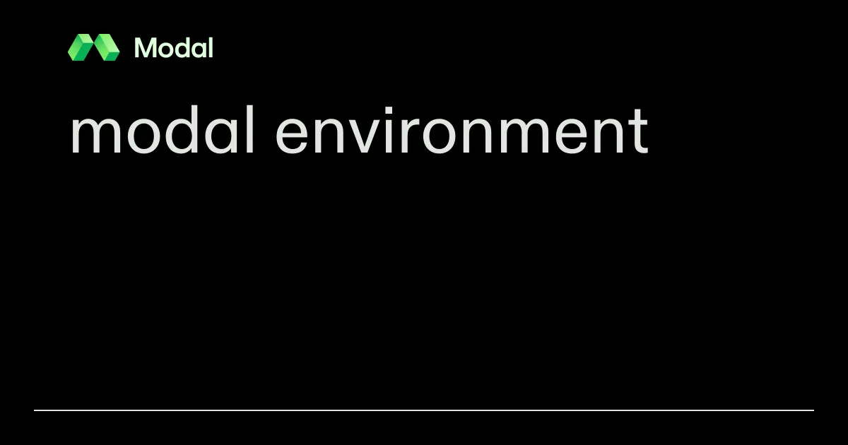 modal environment