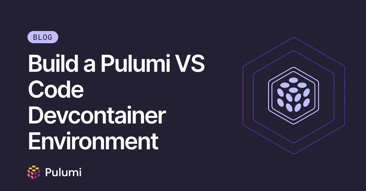 Build a Pulumi VS Code Devcontainer Environment