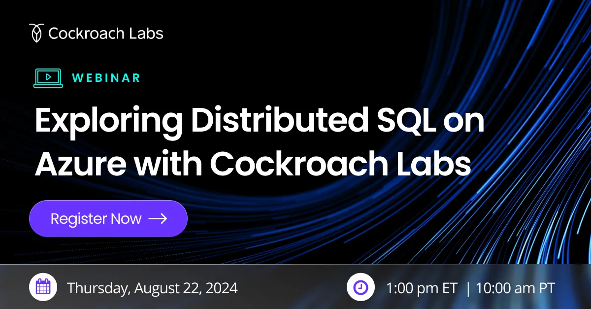 Exploring Distributed SQL on Azure with Cockroach Labs