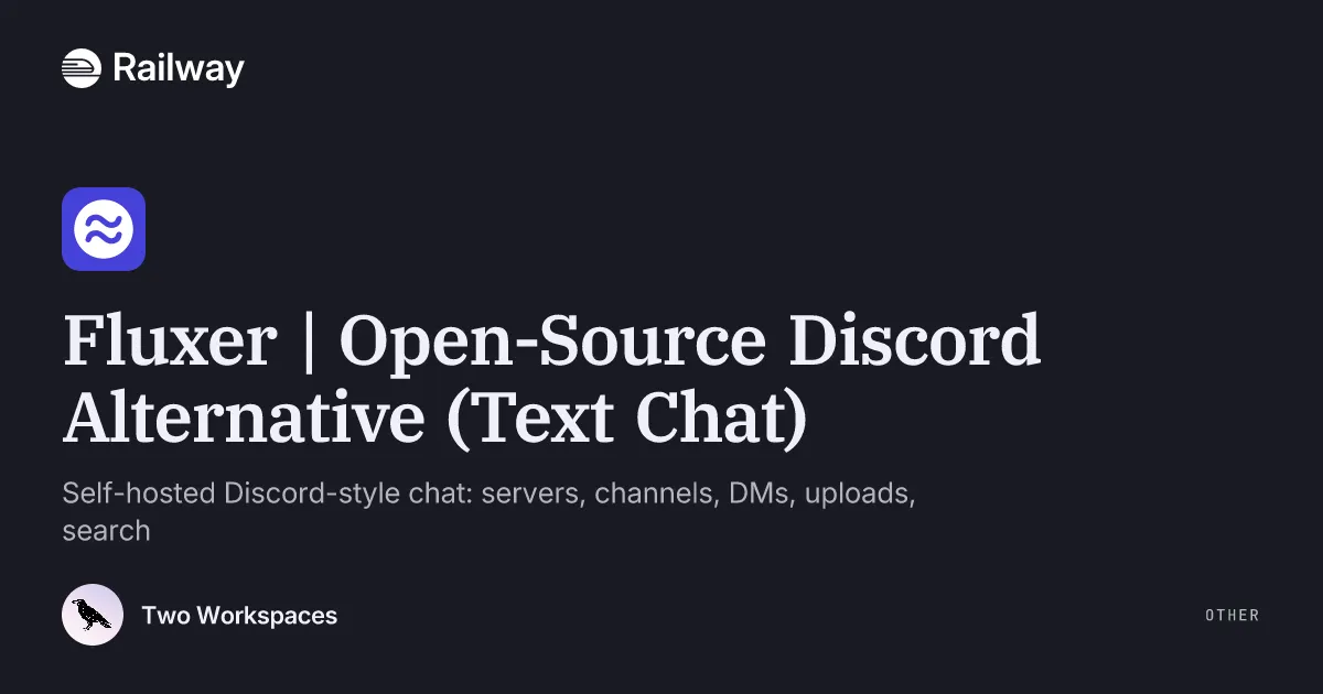 Fluxer | Open-Source Discord Alternative (Text Chat)
