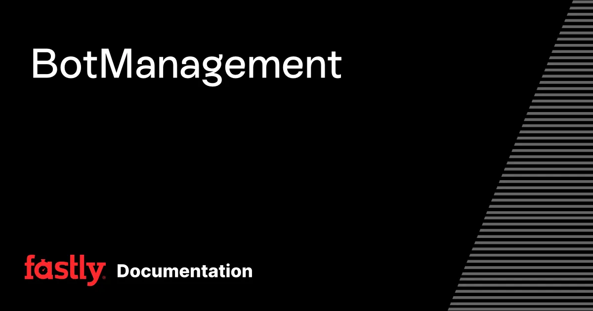 Bot Management