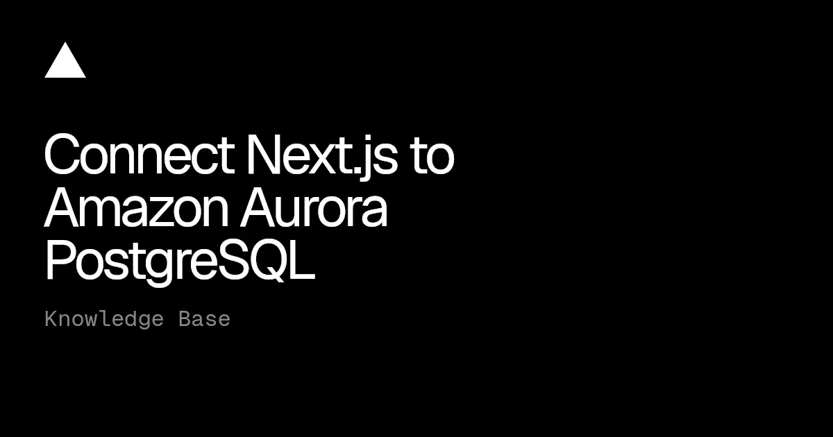 Connect Next.js to Amazon Aurora PostgreSQL using Vercel Marketplace