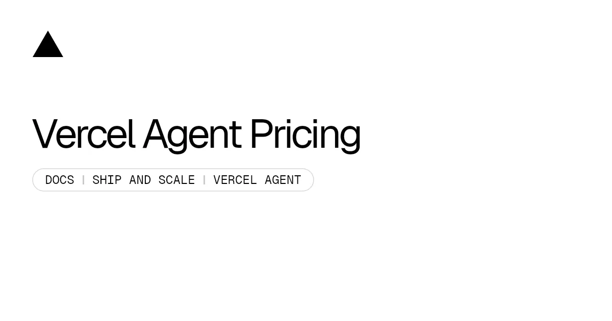 Vercel Agent Pricing
