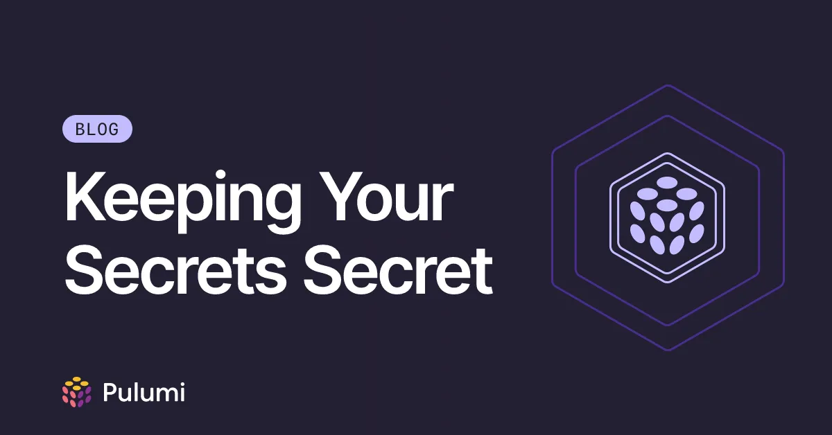 Keeping Your Secrets Secret