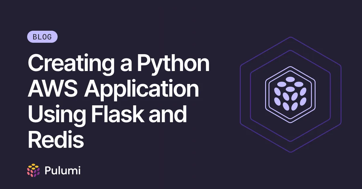 Creating a Python AWS Application Using Flask and Redis