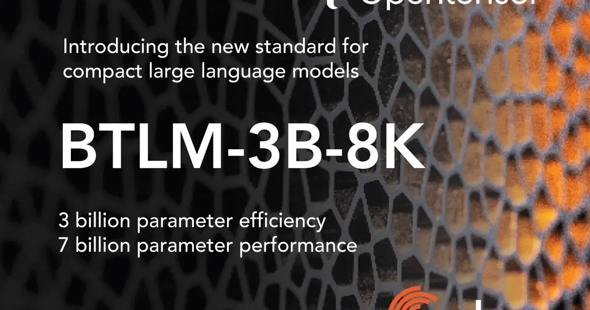 BTLM-3B-8K: 7B Performance in a 3 Billion Parameter Model - Cerebras