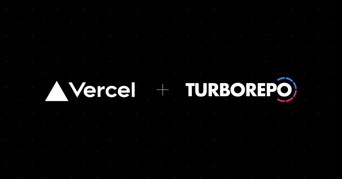 Vercel acquires Turborepo to accelerate build speed and improve developer experience