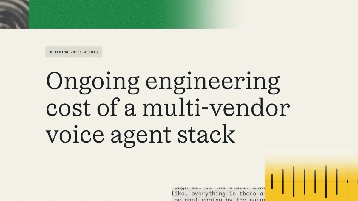 The ongoing engineering cost of a multi-vendor voice agent stack