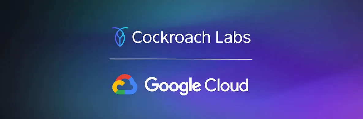CockroachDB Selected to Join Google Distributed Cloud