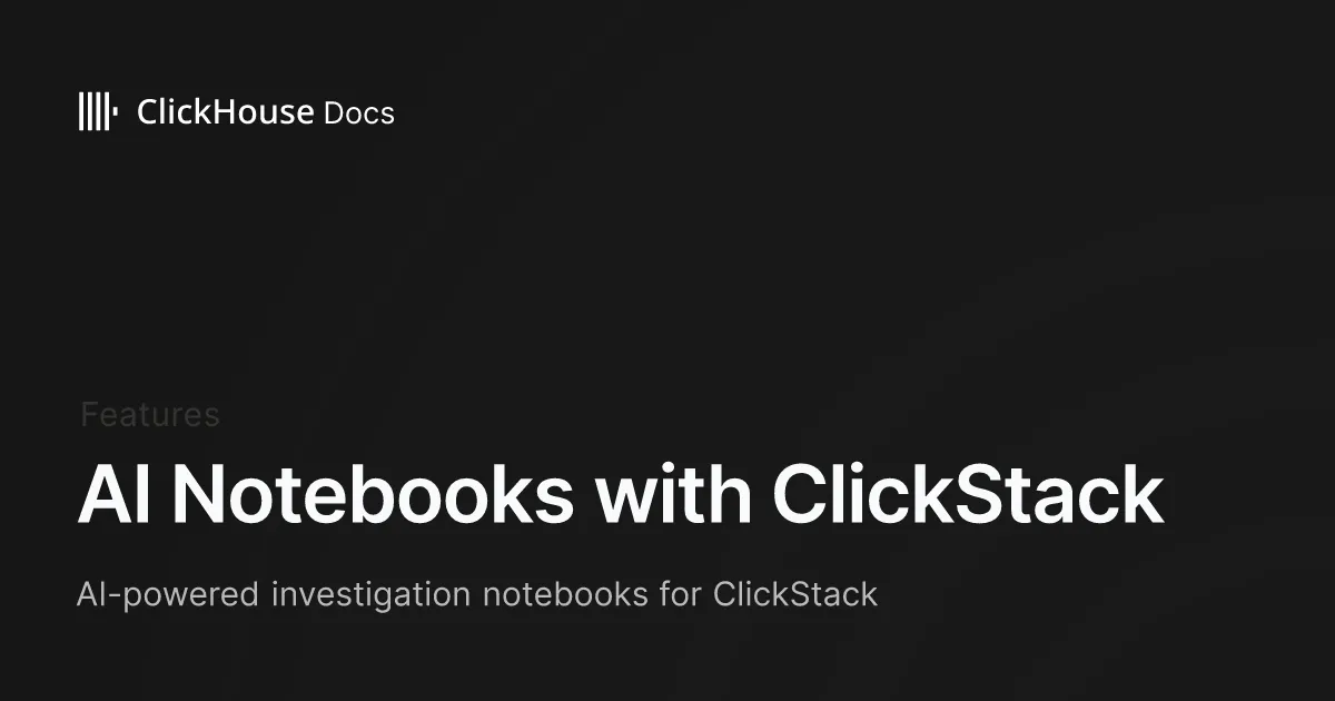 AI Notebooks with ClickStack - ClickHouse Documentation
