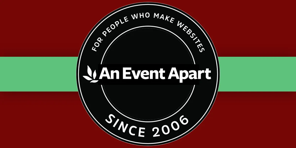 Save Big on An Event Apart for a Limited Time!