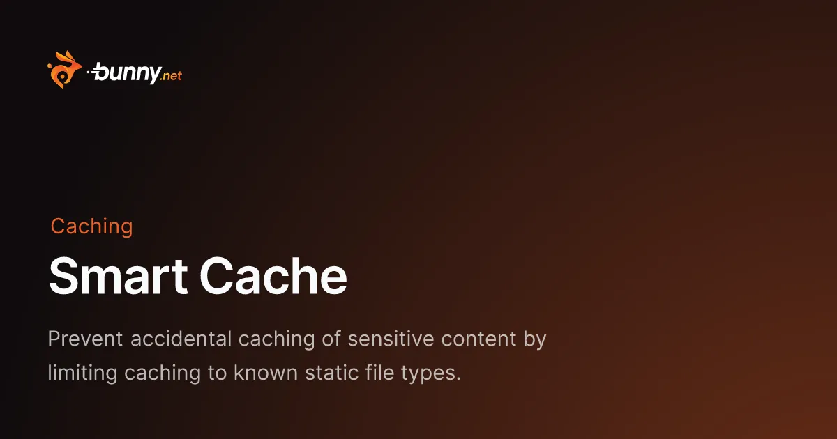 Smart Cache - bunny.net Documentation
