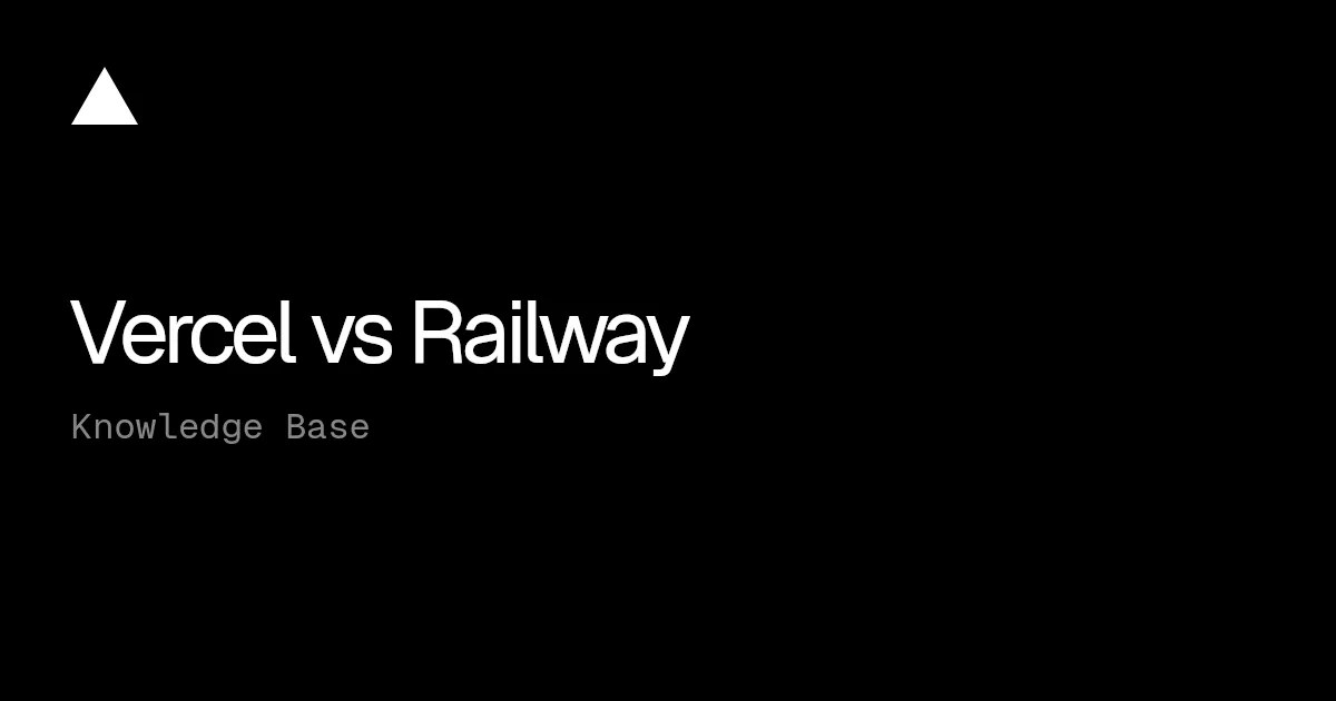 Vercel vs Railway