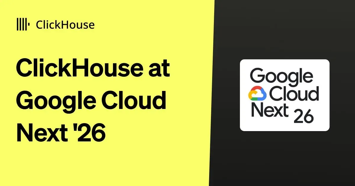 ClickHouse at Google Cloud Next '26