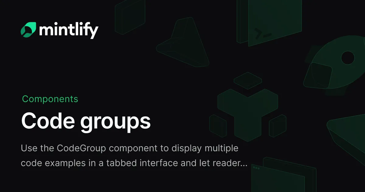 Code groups - Mintlify