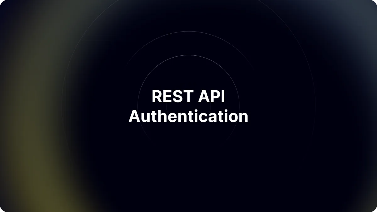 4 Methods for REST API Authentication