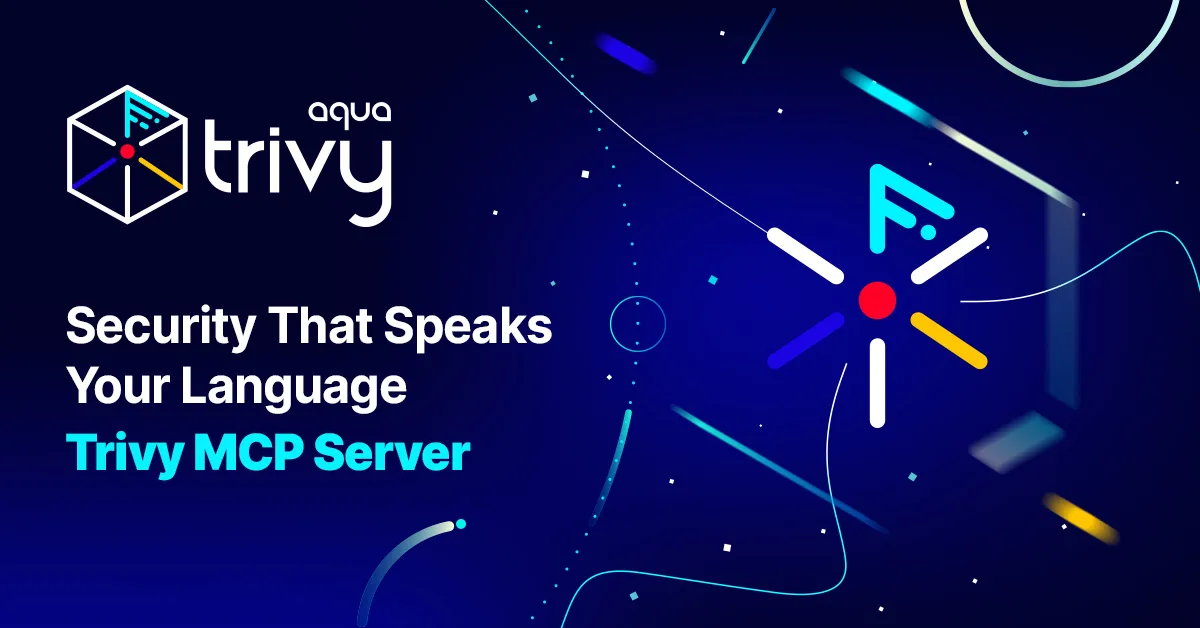 Security That Speaks Your Language: Trivy MCP Server