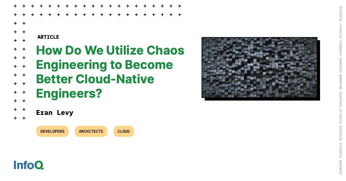 How Do We Utilize Chaos Engineering to Become Better Cloud-Native Engineers?