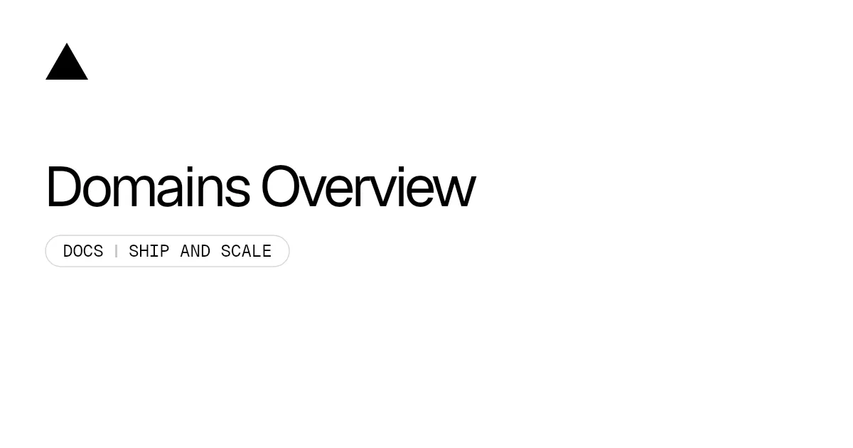 Domains Overview