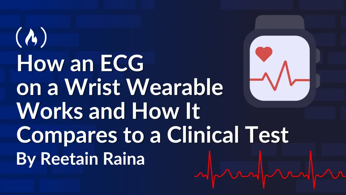 How an ECG on a Wrist Wearable Works and How It Compares to a Clinical Test
