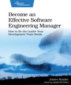 Q&A on the Book Becoming an Effective Software Engineering Manager
