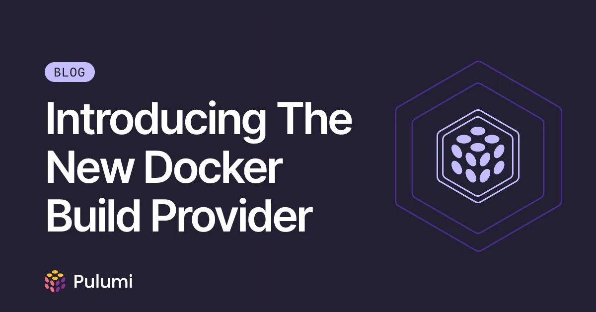 Introducing The New Docker Build Provider
