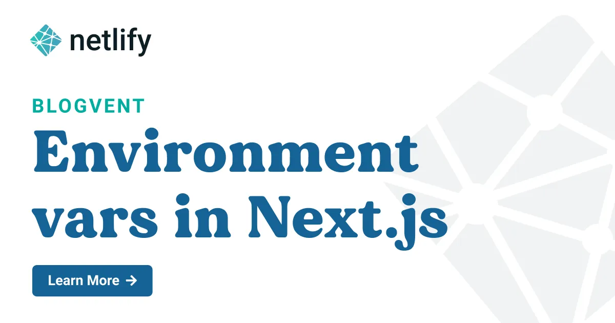 Environment variables in Next.js and Netlify