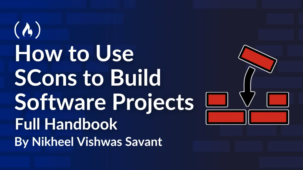 How to Use SCons to Build Software Projects [Full Handbook]