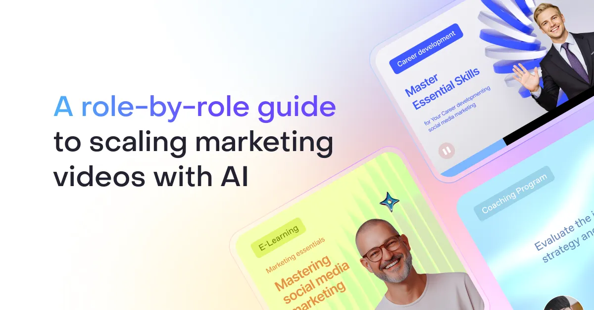 A role-by-role marketing guide to scaling video content with AI