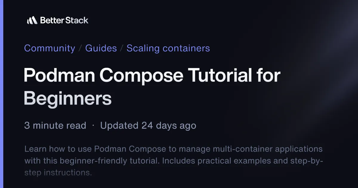 Podman Compose Tutorial for Beginners