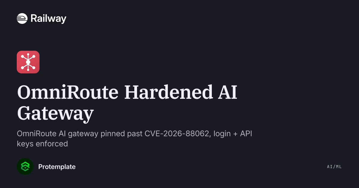 Deploy & Host OmniRoute Hardened AI Gateway