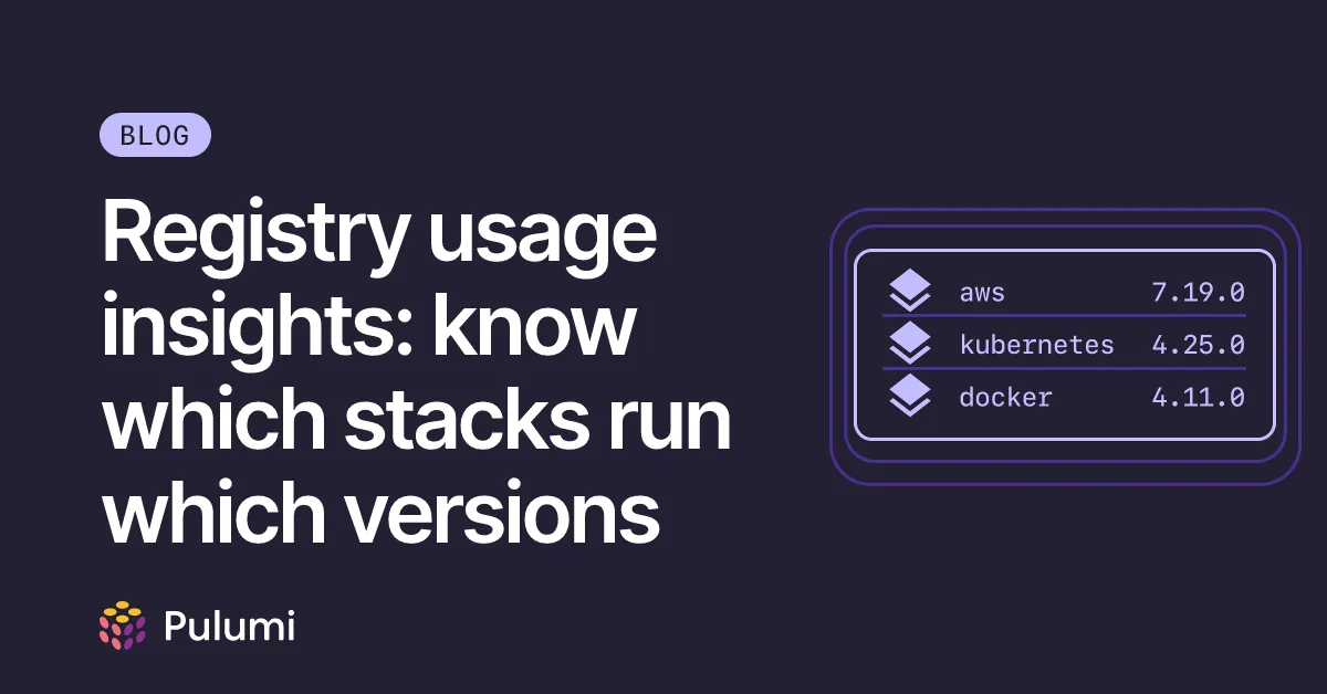 Registry usage insights: know which stacks run which versions