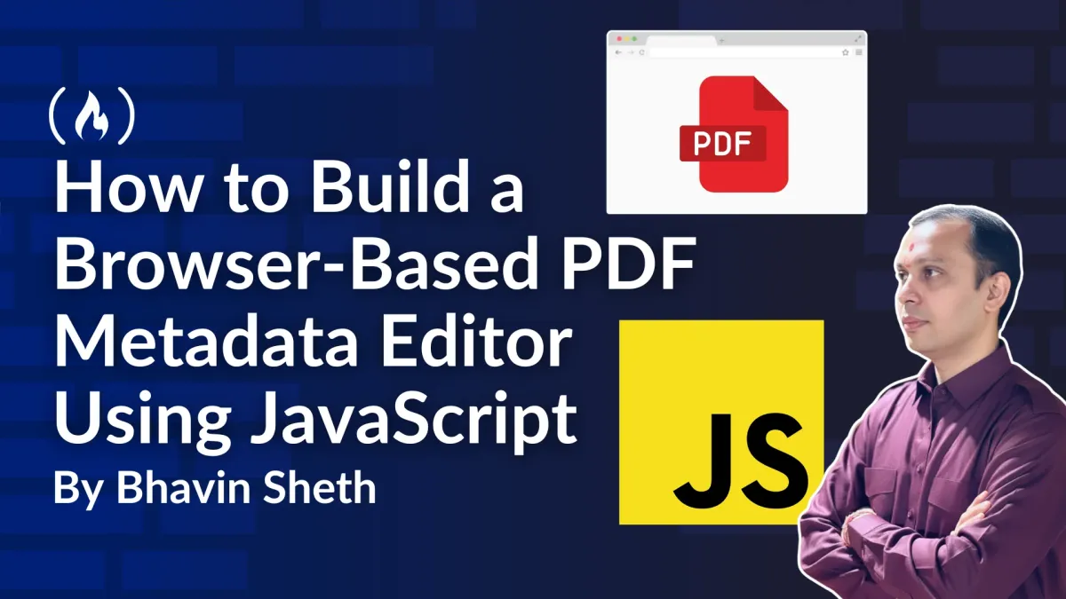 How to Build a Browser-Based PDF Metadata Editor Using JavaScript