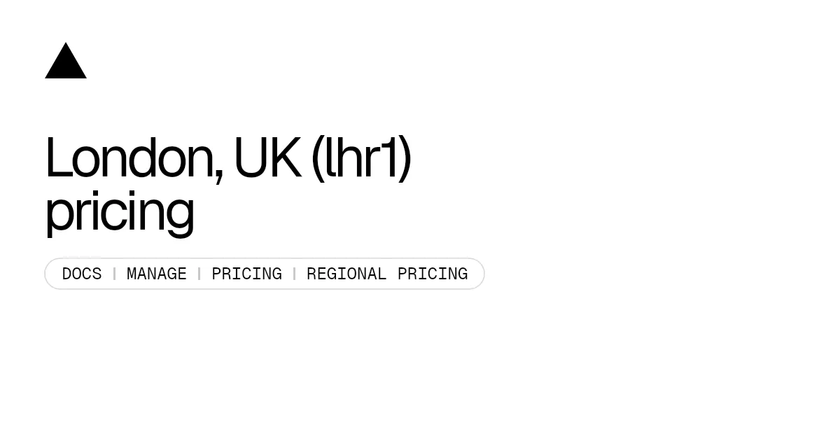 London, UK (lhr1) pricing