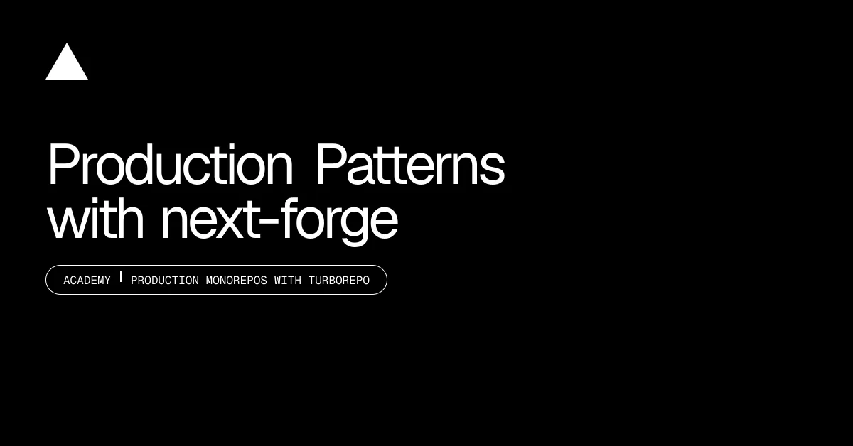 Production Patterns with next-forge
