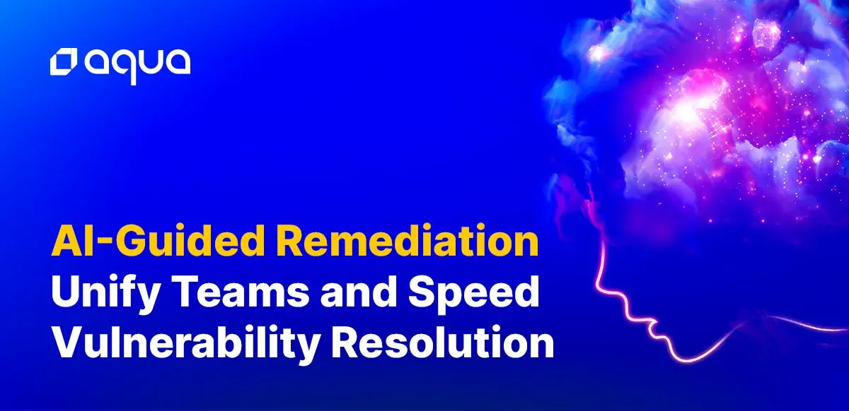 AI-Guided Remediation: Unify Teams & Speed Vulnerability Resolution